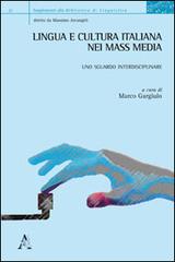 Lingua e cultura italiana nei mass media. Uno sguardo interdisciplinare edito da Aracne