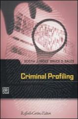 Criminal profiling di Scotia J. Hicks, Bruce D. Sales edito da Raffaello Cortina Editore