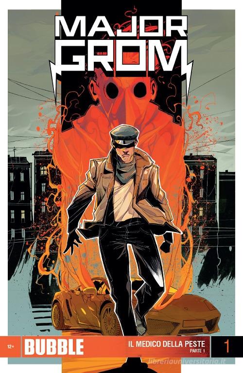Major Grom vol. 1 di Artem Gabrelyanov, Eugeniy Fedotov edito da Italycomics