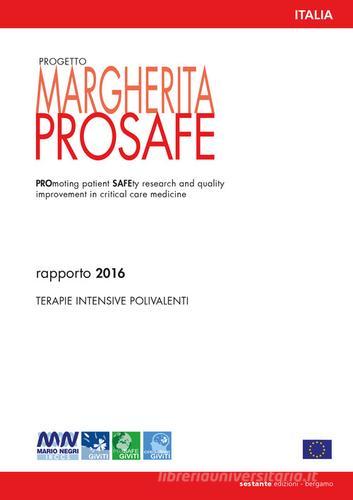 Progetto Margherita. Prosafe. Report 2016 edito da Sestante