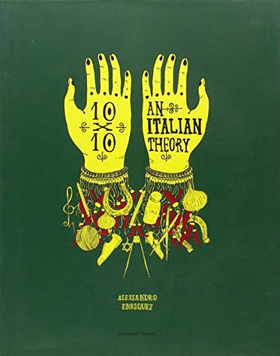 10X10. An italian theory di Alessandro Enriquez edito da Lombardi
