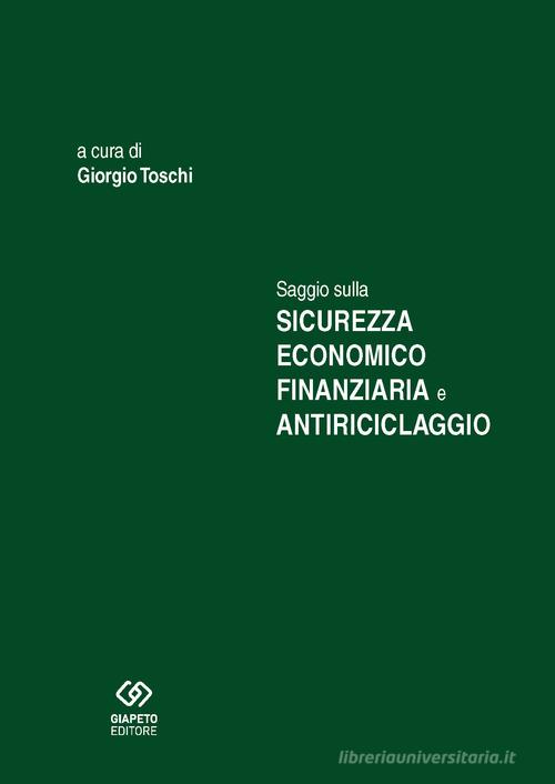 Saggio sulla sicurezza economico finanziaria e antiriciclaggio edito da Giapeto