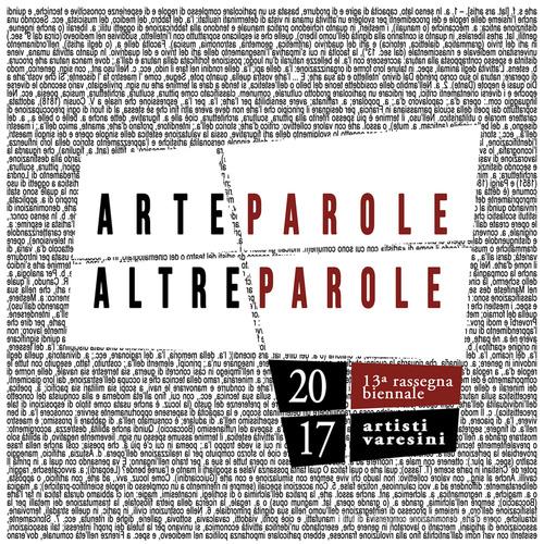 ArteParole/AltreParole. 13ª rassegna biennale artisti varesini edito da BraDypUS
