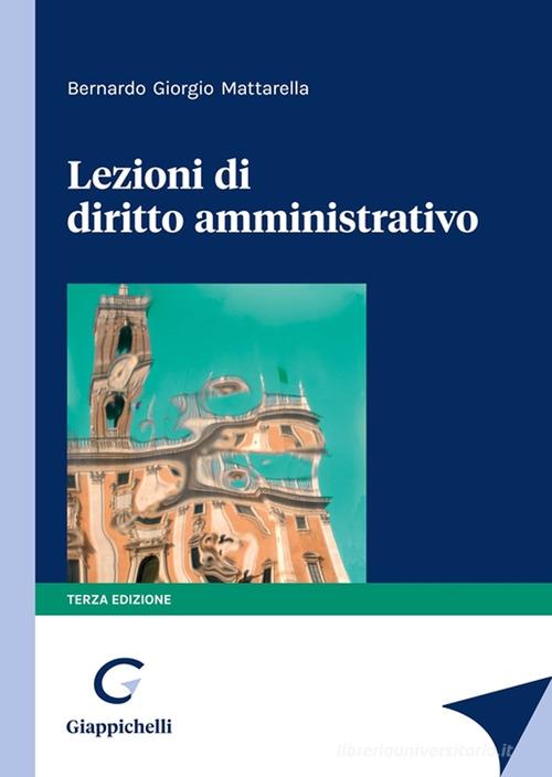 Lezioni Di Diritto Amministrativo Di Bernardo Giorgio Mattarella Con ...