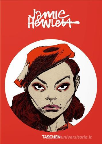 Jamie Hewlett. Ediz. inglese, francese e tedesca. 40th Anniversary Edition edito da Taschen