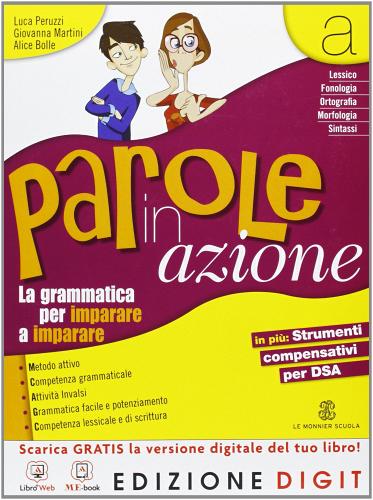 Parole in azione. Per la Scuola media. Con espansione online vol.1 di Luca Peruzzi, Giovanna Martini edito da Mondadori Education