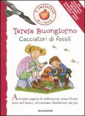 Cacciatori di fossili di Teresa Buongiorno edito da Mondadori