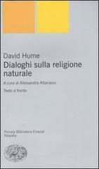 Dialoghi sulla religione naturale. Testo inglese a fronte di David Hume edito da Einaudi