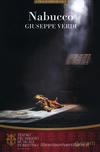 Nabucco. Giuseppe Verdi. Orchestra e Coro del Maggio Musicale Fiorentino. Ediz. multilingue edito da Giunti Editore