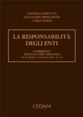 La responsabilità degli enti di Alessandro Bernasconi, Adonella Presutti, Carlo Fiorio edito da CEDAM