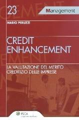 Credit enhancement. La valutazione del merito creditizio delle imprese di Mario Peruzzi edito da Ipsoa