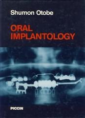 Oral implantology di Shumon Otobe edito da Piccin-Nuova Libraria