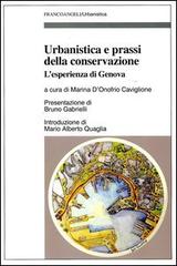 Urbanistica e prassi della conservazione. L'esperienza di Genova edito da Franco Angeli