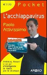 L' acchiappavirus di Paolo Attivissimo edito da Apogeo