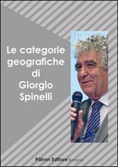 Le categorie geografiche di Giorgio Spinelli edito da Pàtron