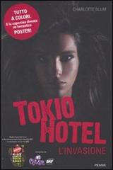 Tokio Hotel. L'invasione di Charlotte Blum edito da Piemme