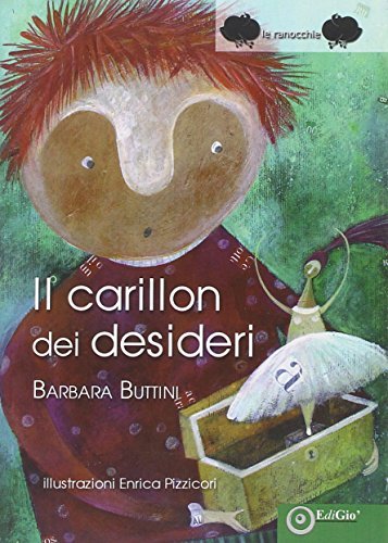 Il carillon dei desideri di Barbara Buttini edito da EdiGiò