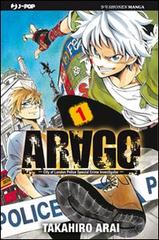 Arago vol.1 di Takahiro Arai edito da Edizioni BD