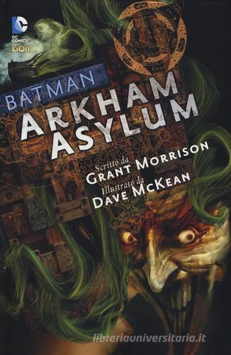 Arkham Asylum. Batman di Grant Morrison, Dave McKean edito da Lion