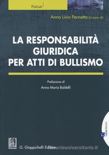 La responsabilità giuridica per atti di bullismo edito da Giappichelli-Linea Professionale