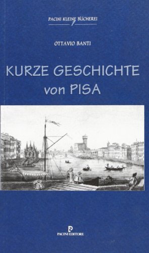 Kurze Geschichte von Pisa di Ottavio Banti edito da Pacini Editore