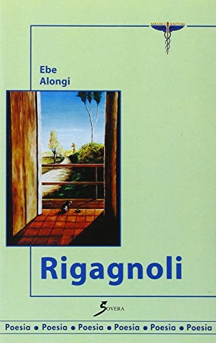 Rigagnoli di Ebe Alongi edito da Sovera Edizioni