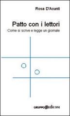 Il patto con i lettori. Come si scrive e legge un giornale di Rosa D'Acunti edito da Gruppo Edicom