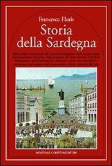 Storia della Sardegna di Francesco Floris edito da Newton Compton