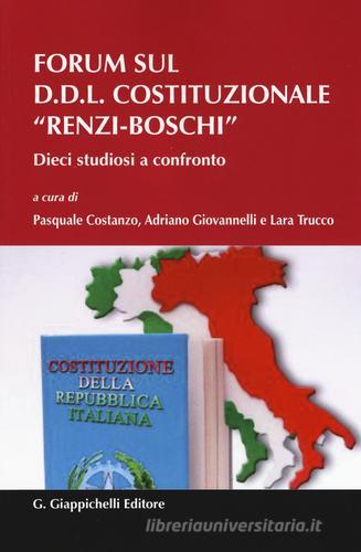 Forum sul D.D.L. costituzionale Renzi-Boschi. Dieci studiosi a confronto edito da Giappichelli