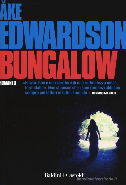 Bungalow di Åke Edwardson edito da Baldini + Castoldi