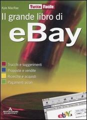Il grande libro di eBay di Kyle MacRae edito da Mondadori Informatica