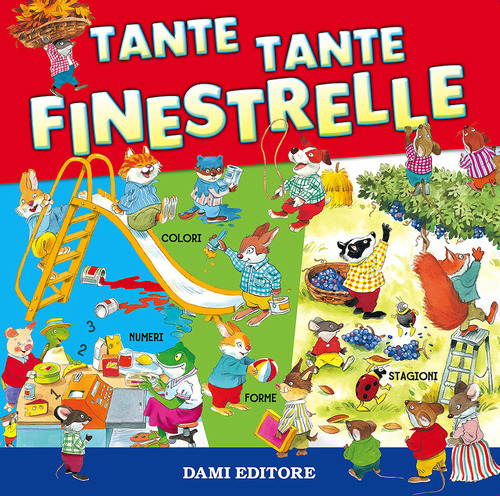 Tante tante finestrelle. Ediz. a colori di Tony Wolf edito da Dami Editore