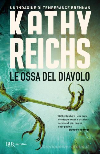 Le ossa del diavolo di Kathy Reichs edito da Rizzoli