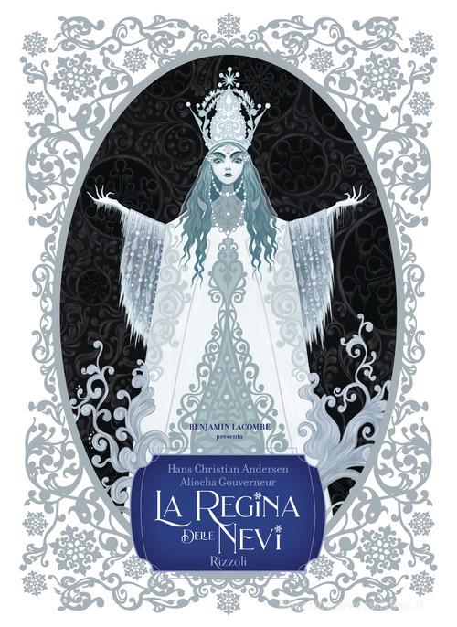 La regina delle nevi. Ediz. a colori di Hans Christian Andersen edito da Rizzoli