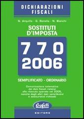 Guida al modello 770/2006 di Norberto Arquilla, Nevio Bianchi, Giorgio Renella edito da Buffetti