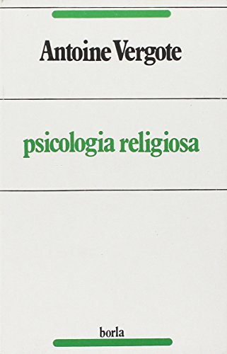 Psicologia religiosa di Antoine Vergote edito da Borla