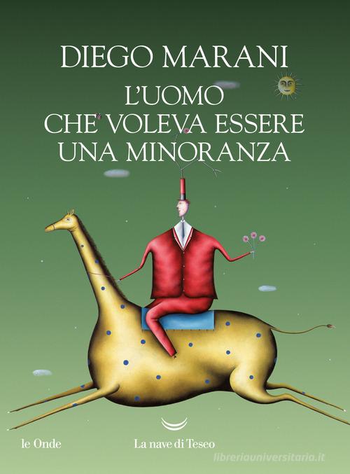 Libro L'uomo che voleva essere una minoranza di Diego Marani Le onde di La nave di Teseo