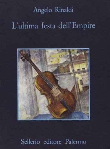 L' ultima festa dell'Empire di Angelo Rinaldi edito da Sellerio Editore Palermo