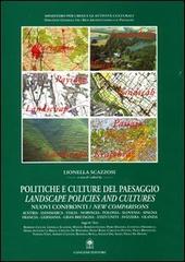 Politiche e culture del paesaggio-Landscape policies and cultures. Nuovi confronti-New comparisons edito da Gangemi Editore