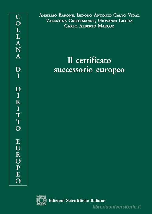 Il certificato successorio europeo edito da Edizioni Scientifiche Italiane