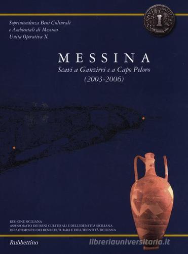 Messina. Scavi a Ganzirri e a Capo Peloro (2003-2006). Con pianta edito da Rubbettino