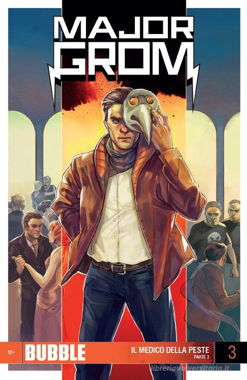 Major Grom vol. 3 di Artem Gabrelyanov, Eugeniy Fedotov edito da Italycomics