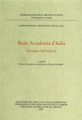 Reale Accademia d'Italia. Inventario dell'archivio edito da Ministero Beni Att. Culturali