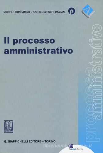 Il processo amministrativo di Michele Corradino, Saverio Sticchi Damiani edito da Giappichelli-Linea Professionale