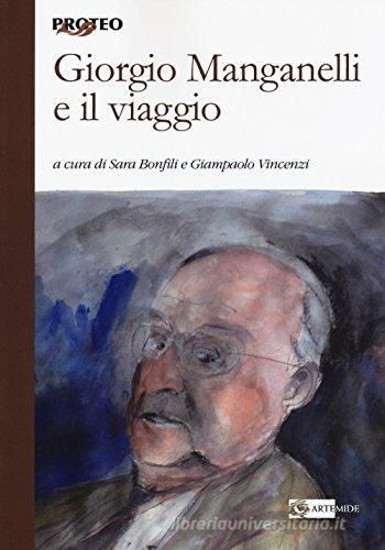 Giorgio Manganelli e il viaggio edito da Artemide