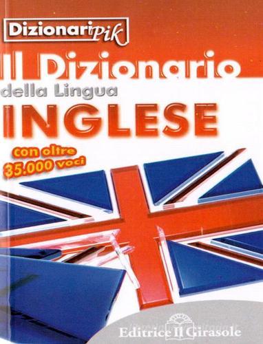 Dizionario PIK inglese di Daniela Galdo, Mario Fizzarotti edito da Il Girasole