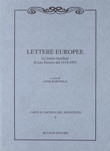 Lettere europee. Le lettere familiari di Leo Ferrero dal 1919 al 1933 edito da Bulzoni