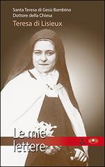 Le mie lettere di Teresa di Lisieux (santa) edito da Mimep-Docete