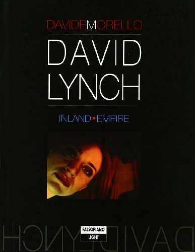 David Lynch. Inland empire di Davide Morello edito da Falsopiano