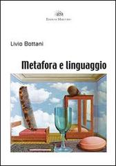 Metafora e linguaggio di Livio Bottani edito da Mercurio